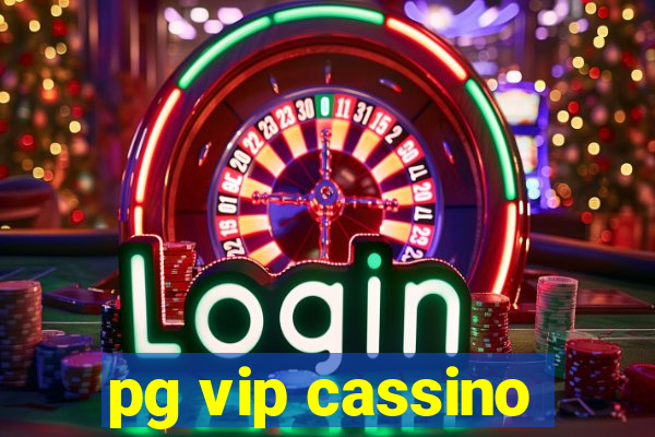 pg vip cassino